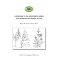 A Prologue to the Series: Plant Identification and Glossary of Terms: River Friend: Series' Terminology and References
