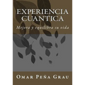 Experiencia cuantica: Mejora y equilibra su vida