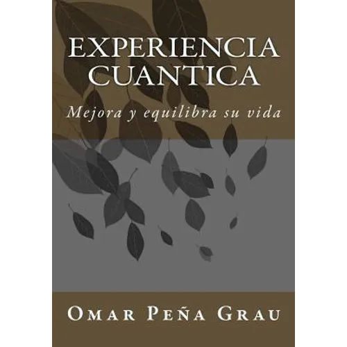 Experiencia cuantica: Mejora y equilibra su vida