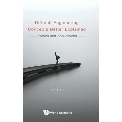 Difficult Engineering Concepts Better Explained