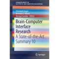 Brain-Computer Interface Research: A State-Of-The-Art Summary 10