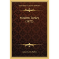 Modern Turkey (1872)