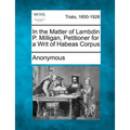 In the Matter of Lambdin P. Milligan, Petitioner for a Writ of Habeas Corpus