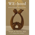We-Hood: In Human Dialogue and the Divine