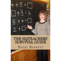The NQTeachers' Survival Guide: How to pass your induction year with flying colours