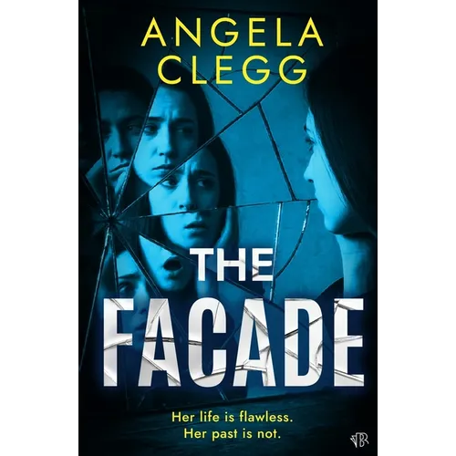 The Facade: A gripping crime thriller about the past you can't escape