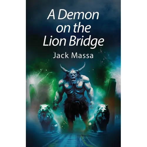 A Demon on the Lion Bridge