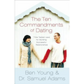 The Ten Commandments of Dating Participant's Guide: Time-Tested Laws for Building Successful Relationships