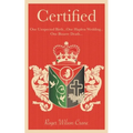 Certified: One Unexpected Birth... One Hapless Wedding... One Bizarre Death