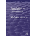 Cancer, Nutrition, and Eating Behavior: A Biobehavioral Perspective