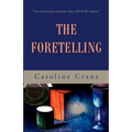 The Foretelling