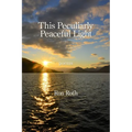 This Peculiarly Peaceful Light