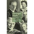 Gottinger Kopfe: Und Ihr Wirken in Die Welt