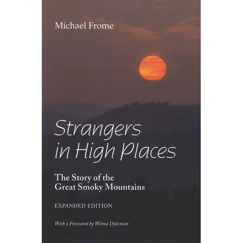 Strangers in High Places: The Story of the Great Smoky Mountains