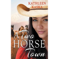 A Two Horse Town