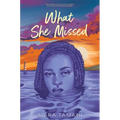 What She Missed