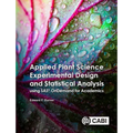 Applied Plant Science Experimental Design and Statistical Analysis Using Sas(r) Ondemand for Academics