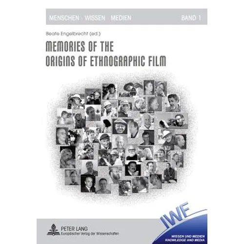 Memories of the Origins of Ethnographic Film