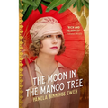 The Moon in the Mango Tree