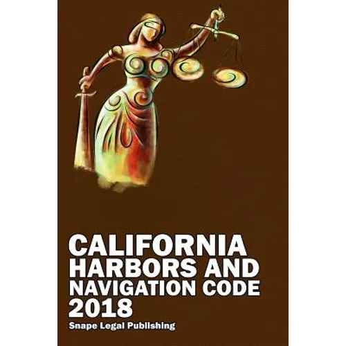 California Harbors and Navigation Code 2018