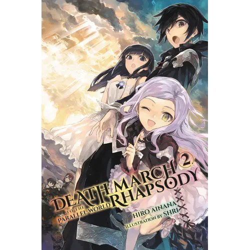 Death March to the Parallel World Rhapsody, Vol. 2 (Light Novel)
