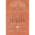 Jesus Speaks: Learning to Recognize and Respond to the Lord's Voice