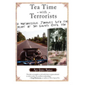 Tea Time with Terrorists: A Motorcycle Journey Into the Heart of Sri Lanka's Civil War