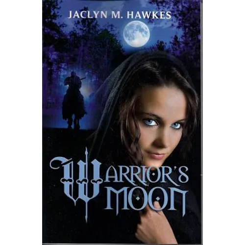 Warrior's Moon: A historical medieval romance