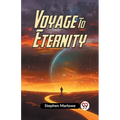 Voyage To Eternity
