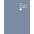 The Accident Log Book: A Health & Safety Incident Report Book perfect for schools offices and workplaces that have a legal or first aid requi