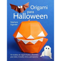 Origami para Halloween: 10 modelos de origami fáciles y divertidos para todos, incluidos niños y principiantes