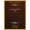 Le Monete Di Milano (1884)