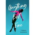 Anything But Fine