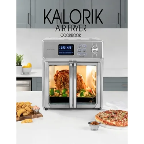 Kalorik Air Fryer Cookbook