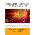 Analisis Técnico para Dummies: Aprende a ganar dinero en los mercados financieros