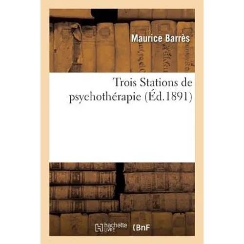 Trois Stations de Psychothérapie