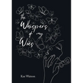 The Whispers of My Woes
