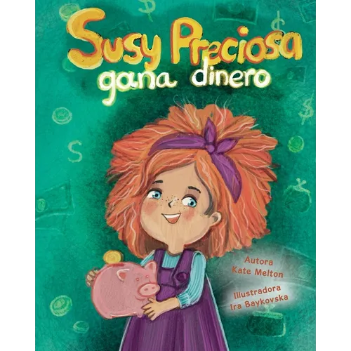 "Susy Preciosa gana dinero": Libro de cuentos para niños en Español sobre finanzas y inversiones