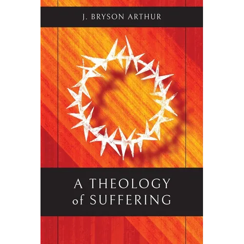 A Theology of Suffering