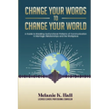 Change Your Words to Change Your World