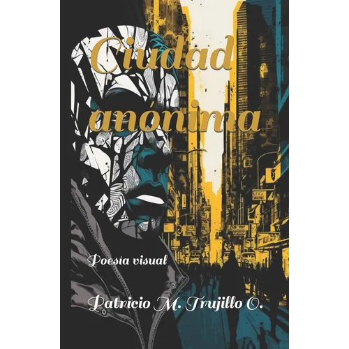 Ciudad anónima: Poesía visual