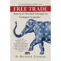 Free Trade: America's Second Attempt to Conquer Canada