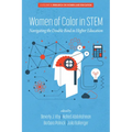 Women of Color In STEM: Navigating the Double Bind in Higher Education