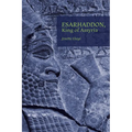 Esarhaddon, King of Assyria