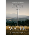 Iron Water: A Wetherill Mystery