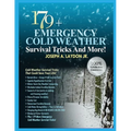 179+ Emergency Cold Weather Survival Tricks And More!