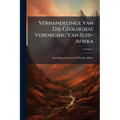Verhandelinge Van Die Geologiese Vereniging Van Suid-Afrika; Volume 1