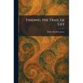 Finding the Trail of Life