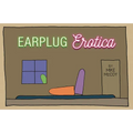 Earplug Erotica