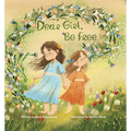 Dear Girl, Be Free